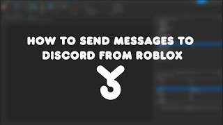 Roblox Tutorial - How to send requests to discord 2023