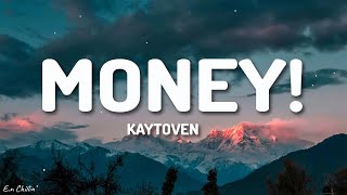 "money money green green" Kaytoven - MONEY! (Lyrics) Good Loyal Thots Remix