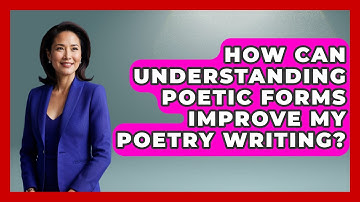 How Can Understanding Poetic Forms Improve My Poetry Writing? - The Prose Path