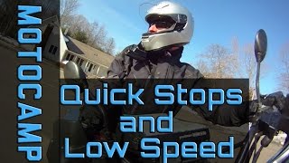 Practicing Quick Stops + Low Speed Maneuvers