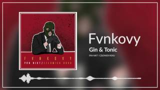 Watch Fvnkovy Gin  Tonic video