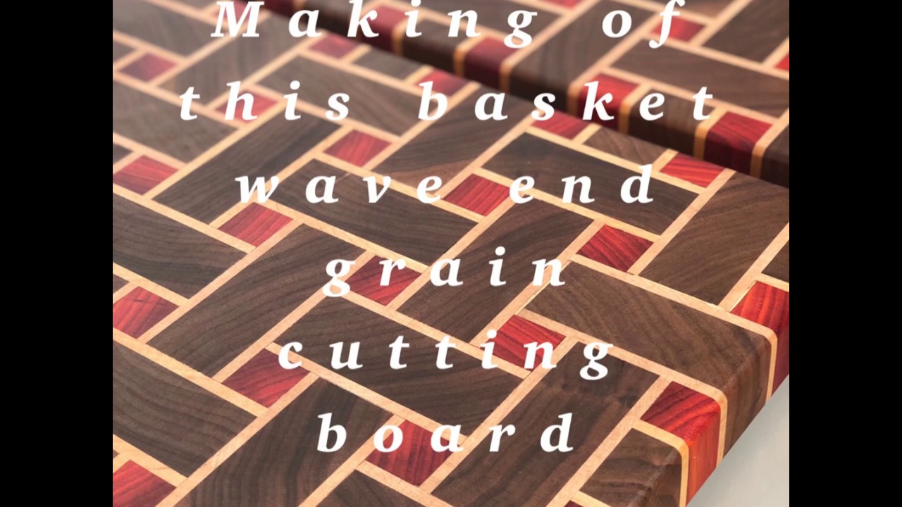 Basket wave cutting board YouTube