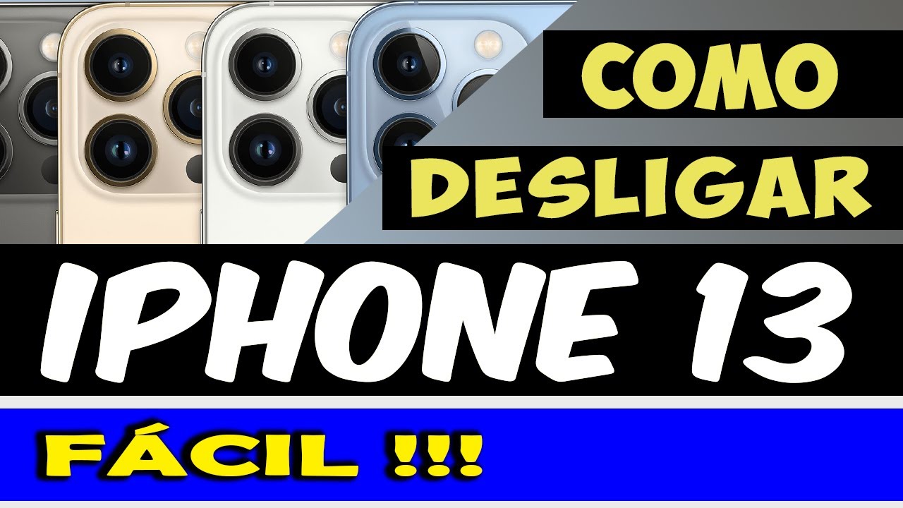 Como DESLIGAR O IPhone 13 IPhone 13 Mini IPhone 13 Pro E IPhone 13