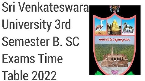 Sri Venkateswara University 3rd Semester B. SC Exams Time Table 2022|SVU degree exams timetable 2022