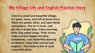 My Village Life and English Practice Story | Simple English Listening Practice | Speak English Daily