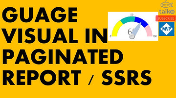 Guage Visual in Paginated Report or SSRS by taik18