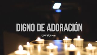 Ministerio Convicción - Digno de Adoración (Videoclip Oficial)