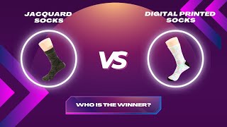 The difference between digital printed socks and jacquard socks! who is the winner？