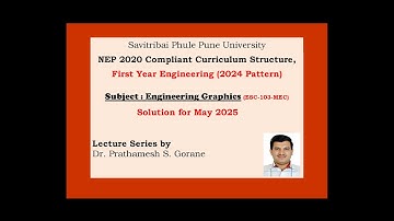 Engineering Graphics - 2024 Pattern | May 2025 | SPPU | Q. 1
