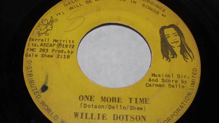 Willie Dotson  one more time