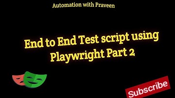 #12 - E2E test automation script using Playwright with Javascript Part  2