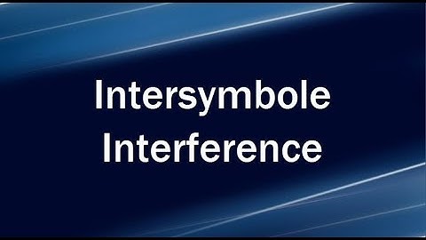 Lecture 2: Filtering Effects D Intersymbol Interference