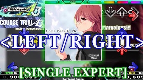 [LEFT/RIGHT] DDR A3 - Come Back to Me (Feel It) [SINGLE EXPERT] 譜面確認＋Clap