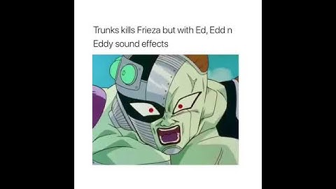 Dragon ball z with ed edd n eddy sound effects