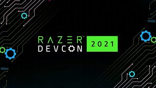 Razer DevCon 2021 | Enhancing The Gamer’s Experience