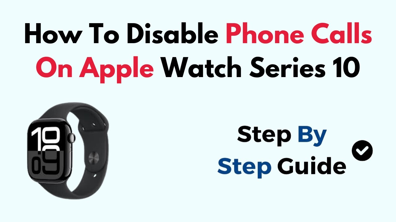 How To Disable Phone Calls On Apple Watch Series 10 YouTube how-to-disable-phone-calls-on-apple-watch-series-10-youtube
