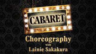 Cabaret Choreography with Lainie Sakakura