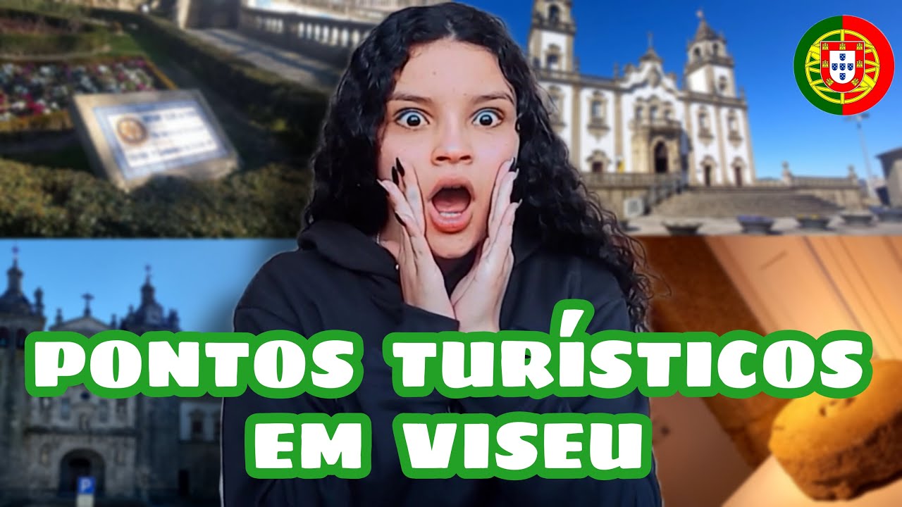 CONHECENDO LUGARES TURÍSTICOS DE VISEU