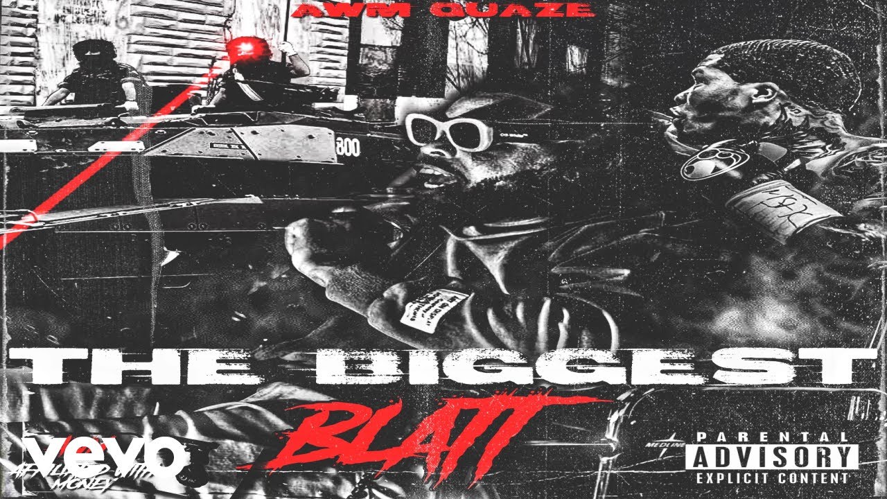 Awm Quaze - The Biggest Blatt (AUDIO) - YouTube