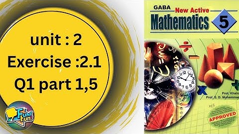 Gaba Mathematics class 5 unit 2 exercise 2.1 by miss Farah #maths #funnfun14