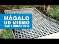 Hágalo Usted Mismo: Programa 8 de Enero 2012