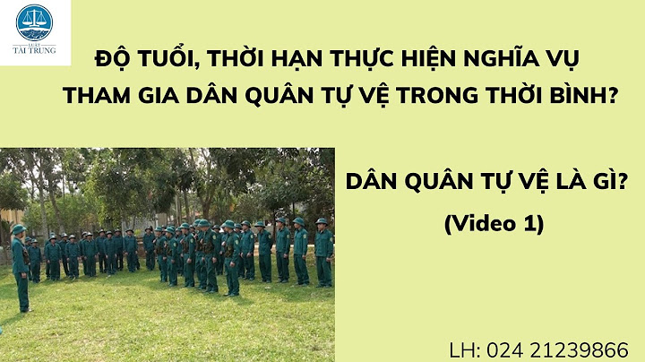 Dân quân tự vệ là làm gì năm 2024