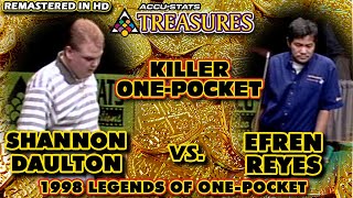KILLER ONE-POCKET: Shannon DAULTON vs Efren REYES - 1998 LEGENDS OF ONE-POCKET SEMI-FINALS