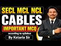 Cables One Shot | SECL | MCL | NCL 2026 Electrical | Important MCQ | Soni Kataria Sir | Je Academy