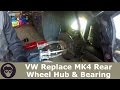 VW Replace MK4 Rear Wheel Bearing & HUB on GTI GOLF Jetta R32