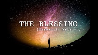 The Blessing -- Tanzania [Swahili Cover] 日本語字幕