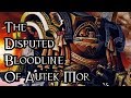 The Disputed Bloodline Of Autek Mor - 40K Theories