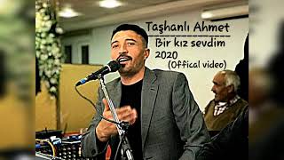 Taşhanlı ahmet - bir kız sevdim ben bu köyden 2020 (Offical video)