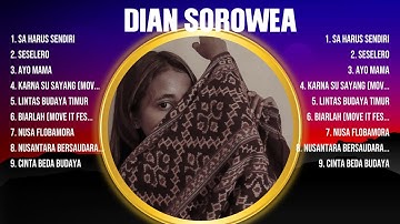 Dian Sorowea Top Of The Music Hits 2024 - Most Popular Hits Playlist