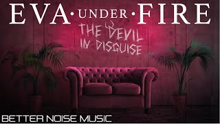 Eva Under Fire - Devil In Disguise (Official Lyric Video)