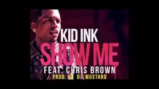 Kid ink ft Chris Brown Show me instrumental (prod. by DJ Mustard)