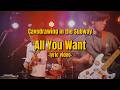 Cavedrawing in the Subway "All You Want" (Official Lyric Video)