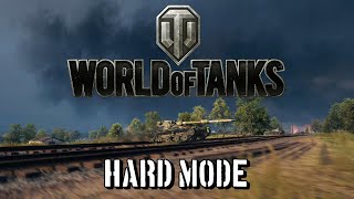World of Tanks - Hard Mode