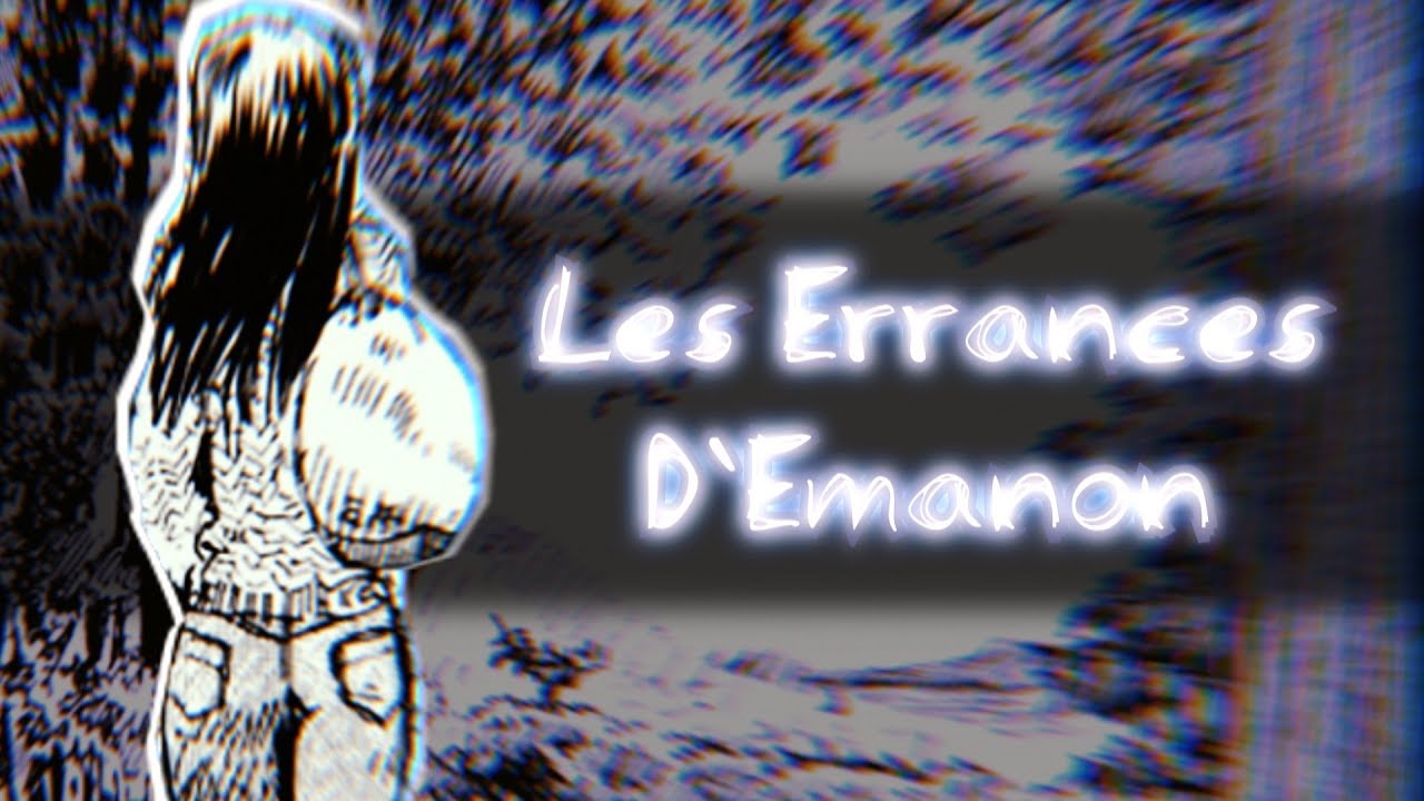 Ressentis sur les Errances d'Emanon - YouTube