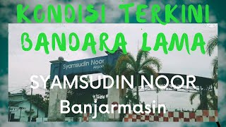 Download lagu KONDISI TERKINI Bandara (Lama) Syamsudin Noor BJM #airport #bandarasyamsudinnoor