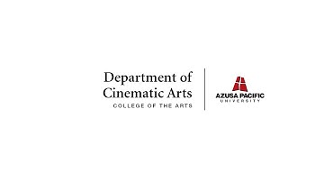 Azusa Pacific University - Cinematic Arts Trailer