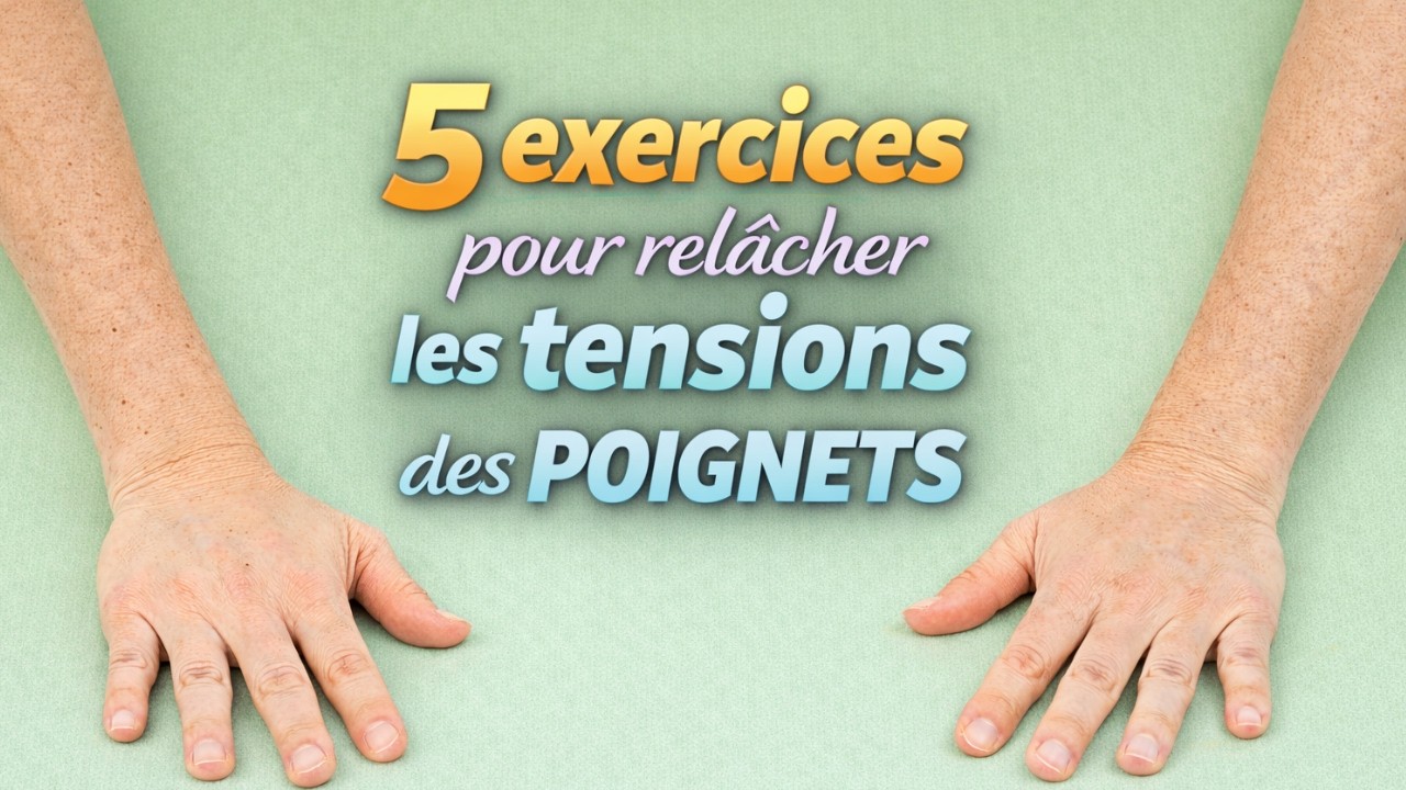 5 exercices pour relâcher les tensions des poignets