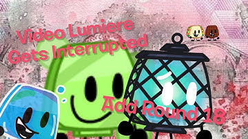 Video Lumiere Gets Interrupted Add Round 18