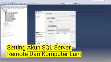Setting Akun Sql Server dan Remote dari Komputer lain