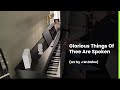 Glorious Things Of Thee Are Spoken