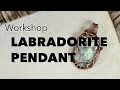 Wrapped Labradorite Pendant