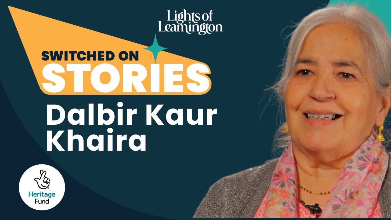 Switched On Stories: Lights of Leamington - Dalbir Kaur Khaira