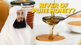 River Of Pure Honey? | Mufti Menk