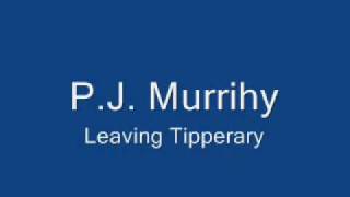 P.J. Murrihy - Leaving Tipperary chords