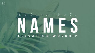 Names || Elevation Worship and Maverick City Music || (Covered By Celine Neto)