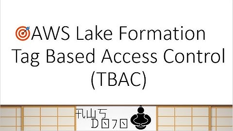 AWS Tutorials - AWS Lake Formation - Tag Based Access Control